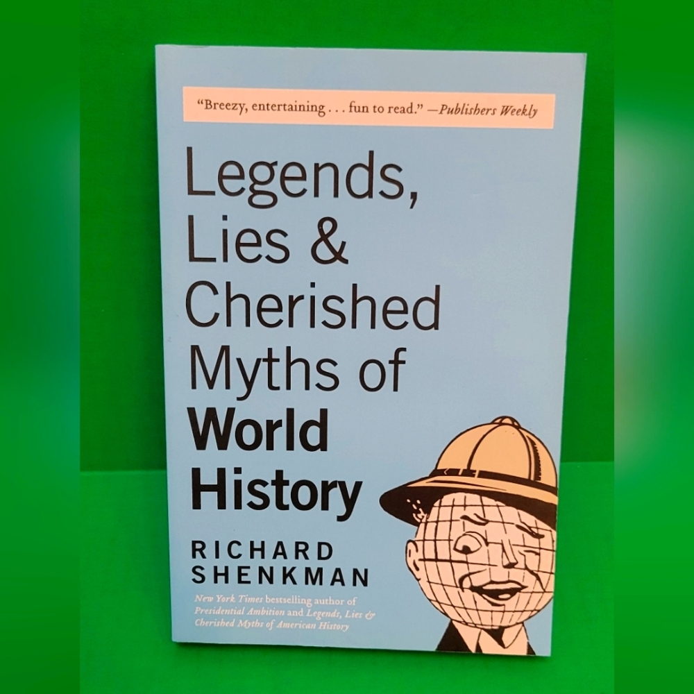 ✨️ 3/$12 ✨️ Legends, Lies & Cherished Myths of World History